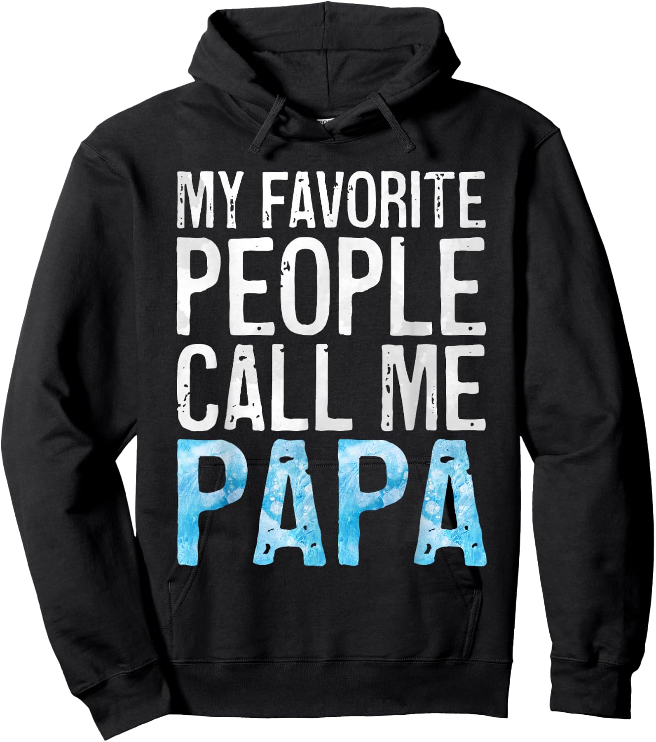 My Favorite People Call Me Papa Shirt Grandpa Fathers Day Hoodie - Hoodie | Black