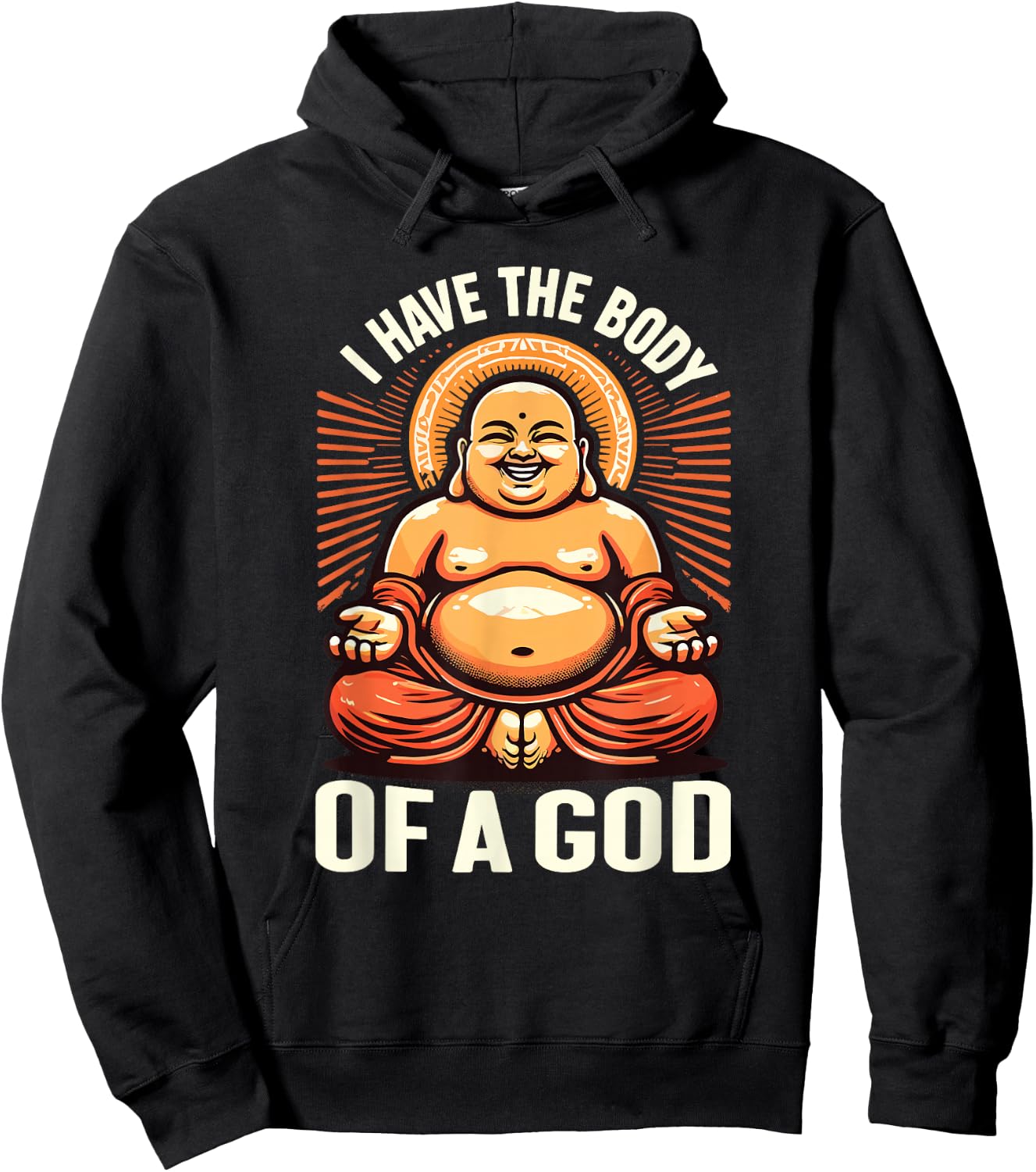 I Have the Body of a God Buddha , Black, S Hoodie - Hoodie | Black
