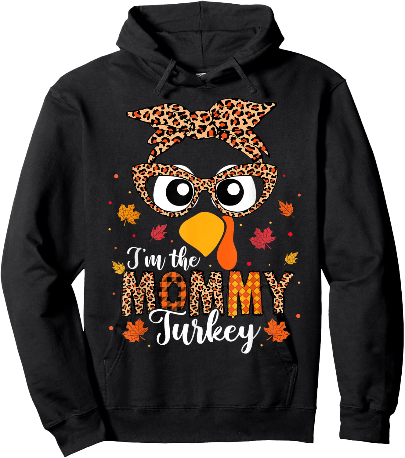 I'm the Mommy Turkey Matching Family Thanksgiving 2024 Hoodie - Hoodie | Black