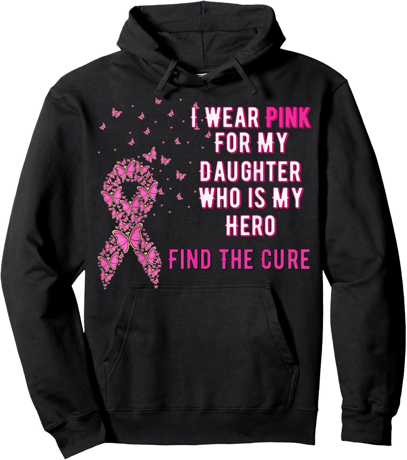 I wear Pink for My Daughter Breast Cancer Awareness Shirt Hoodie - Hoodie | Black