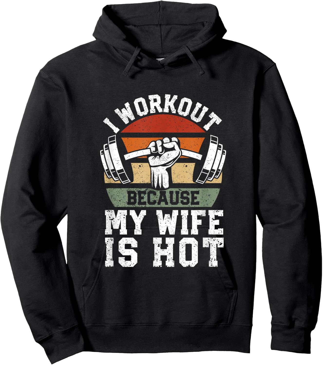 Funny Fitness Gym Lover I Workout Because My Wife is Hot Hoodie - Hoodie | Black