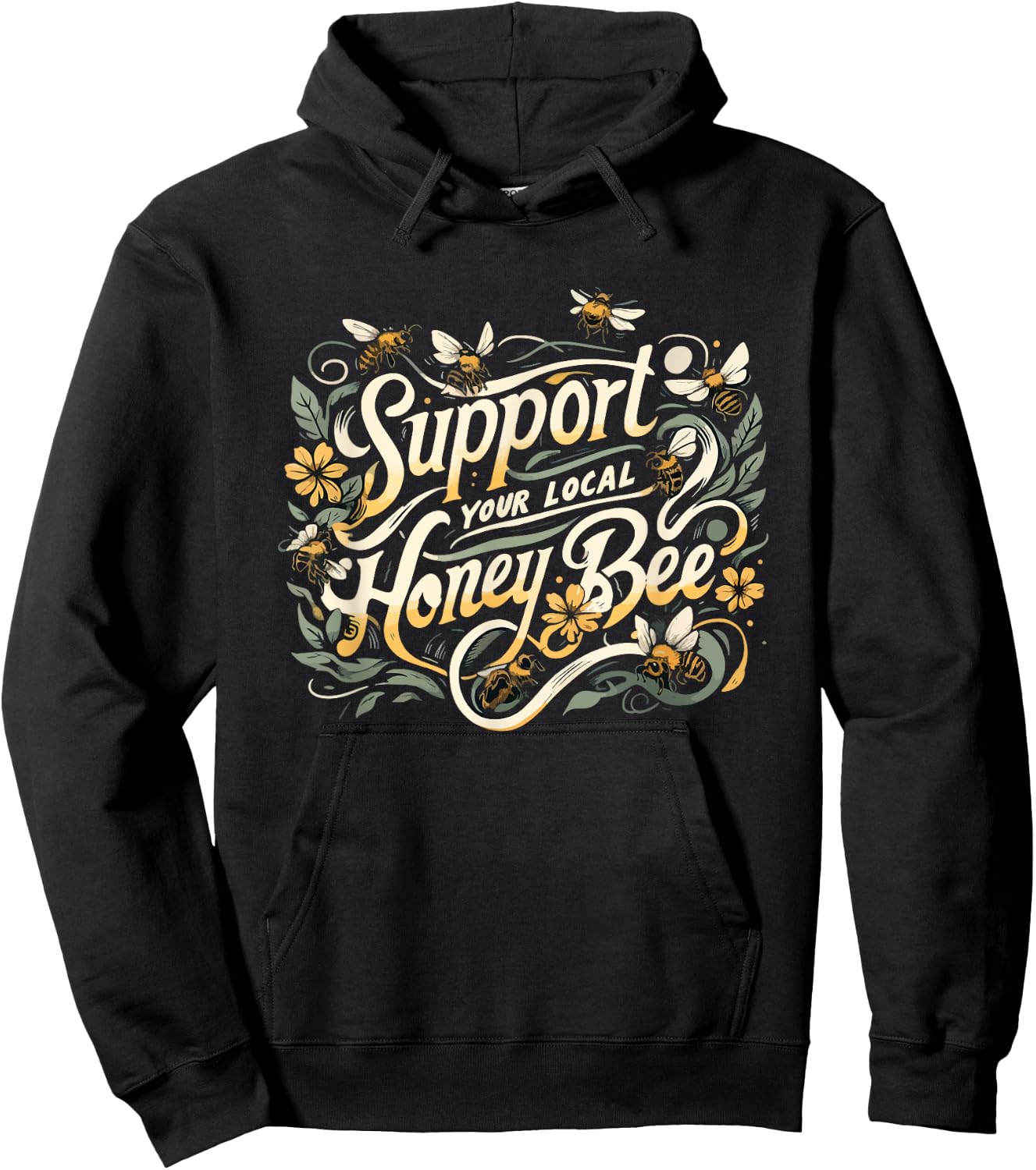 Support Your Local Honeybee Beekeeper Beekeeping Floral Cute Hoodie - Hoodie | Black