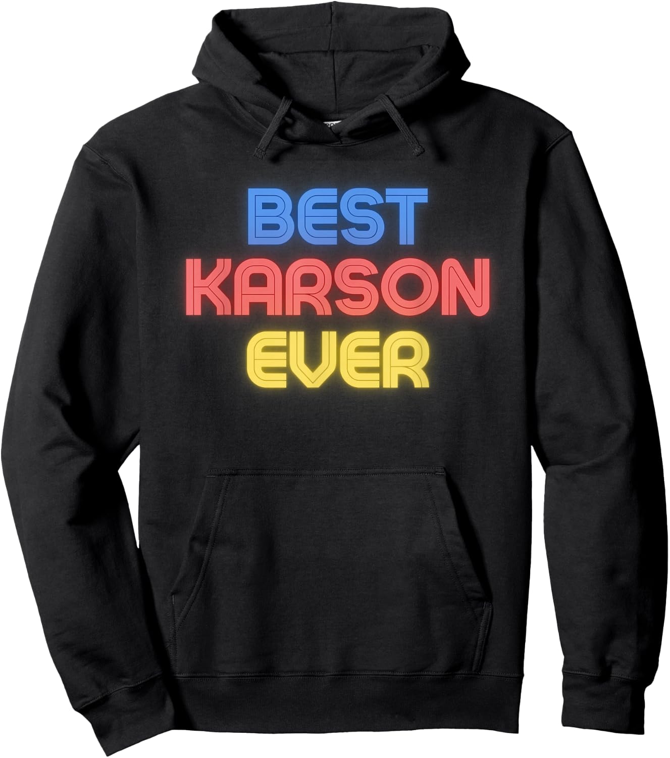 Best Karson Ever - Funny Karson Name Karson Hoodie - Hoodie | Black