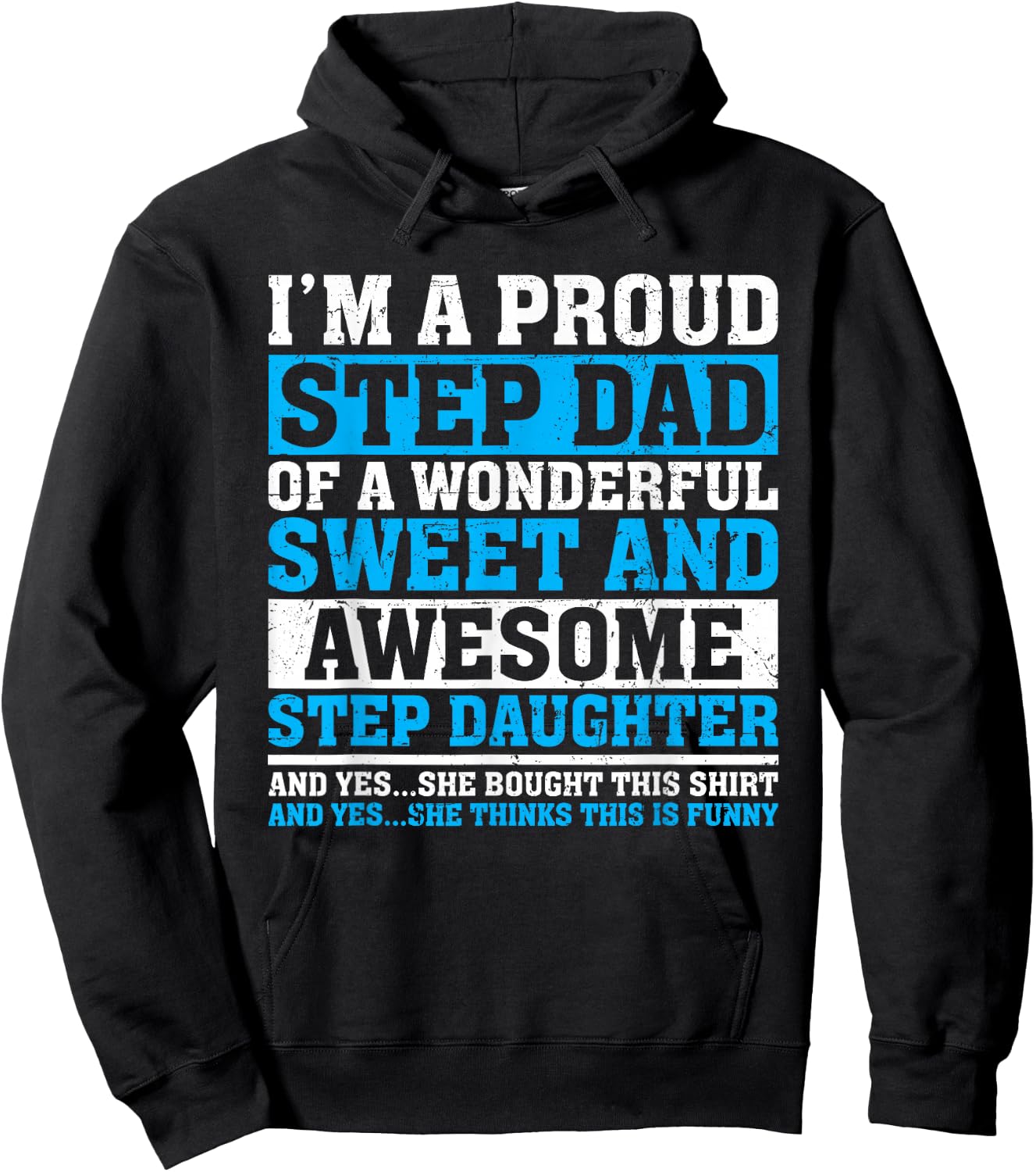Funny Step Dad Shirt Fathers Day Gift Step Daughter Stepdad Hoodie - Hoodie | Black