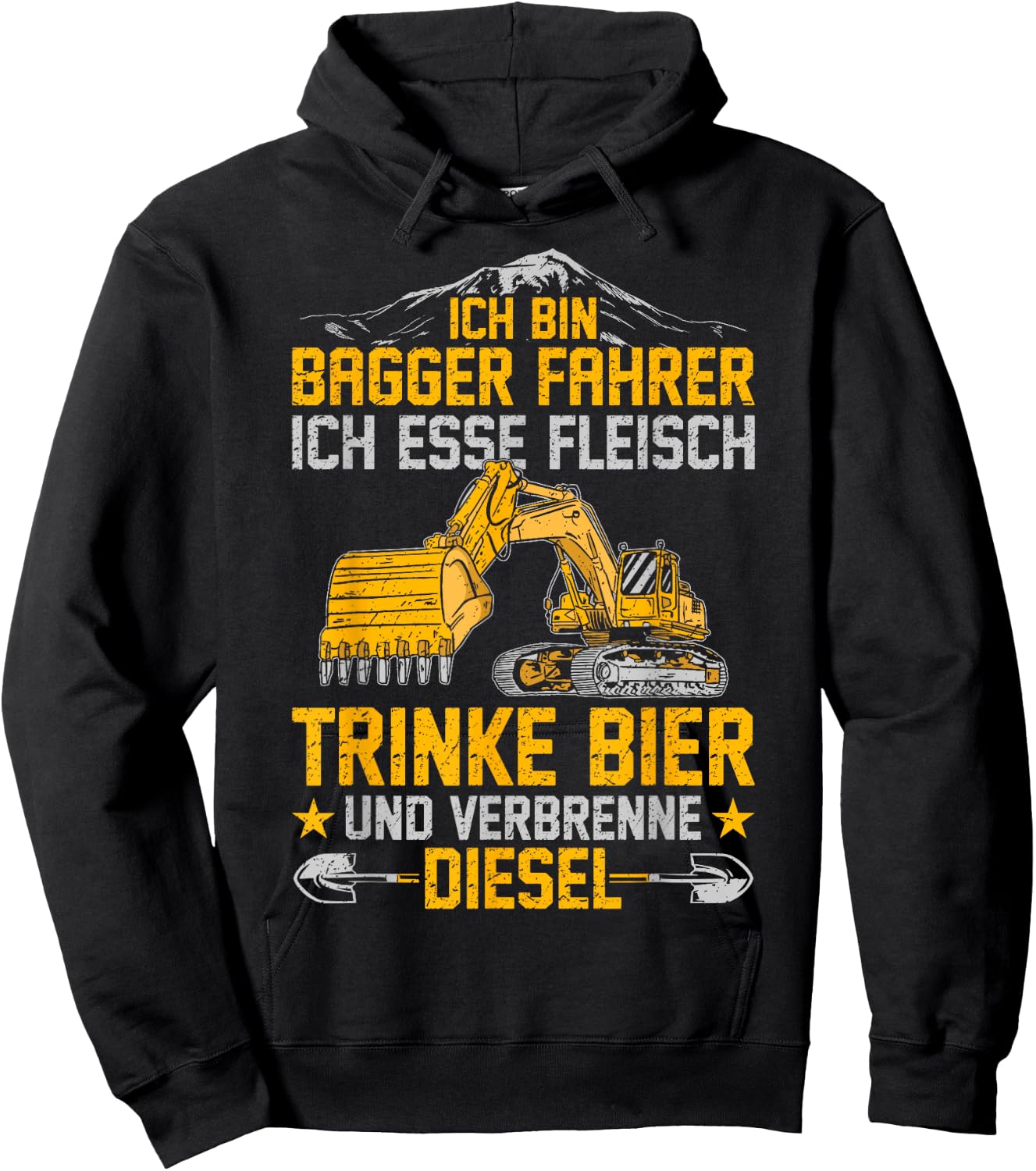 with German Text "Bagger Ich Esse Fleisch Trinke Bier Und Verbrenne Diesel" Hoodie - Hoodie | Black