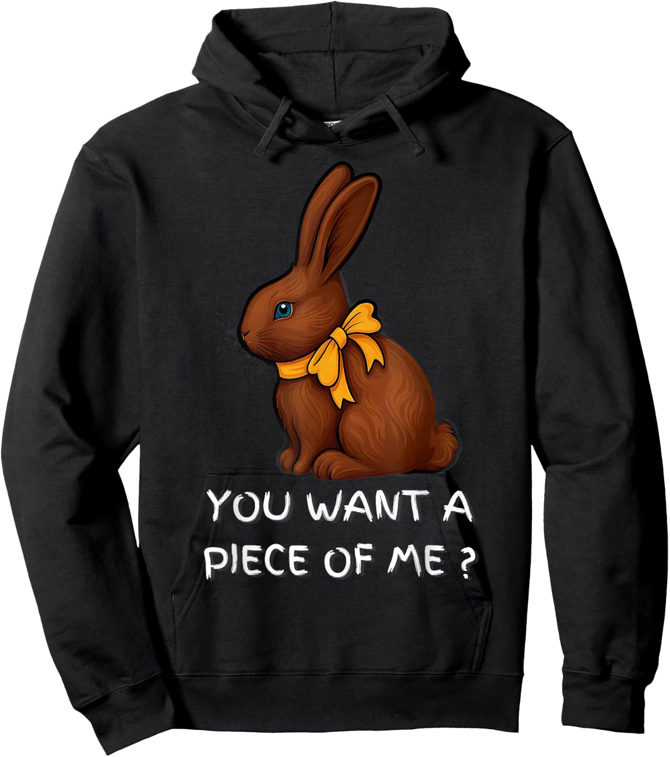 Chocolate Bunny Do You Want Piece Of Me Funny Easter Rabbit Hoodie - Hoodie | Black