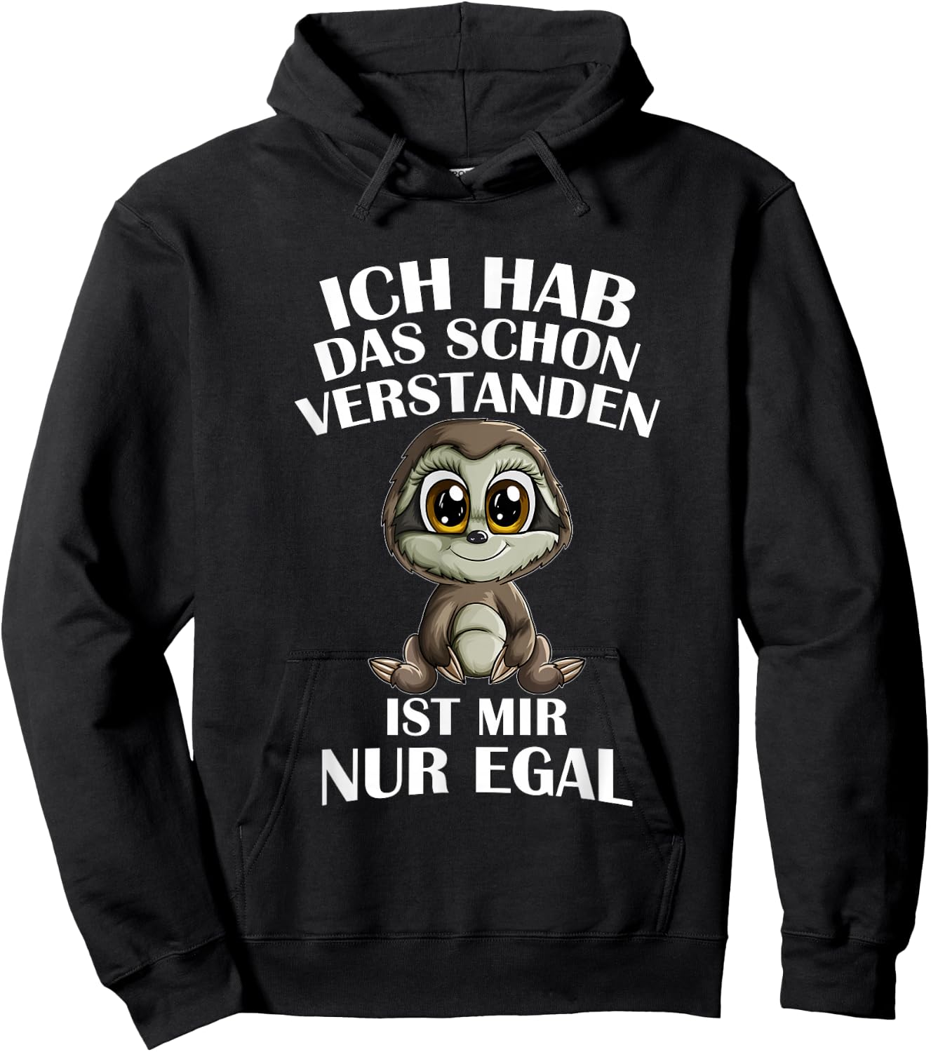 Faultierbaby Ich Hab Das Schon Verstanden Ist Mir Nur Egal , black Hoodie - Hoodie | Black