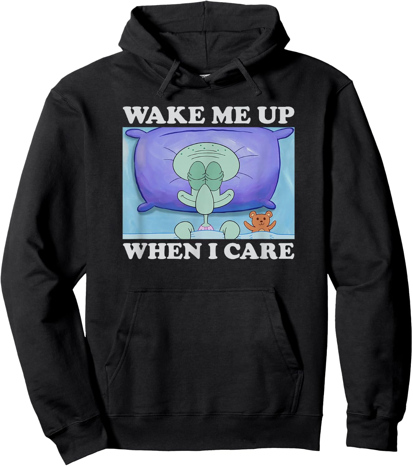 SpongeBob SquarePants Squidward Wake Me Up When I Care Meme , black Hoodie - Hoodie | Black