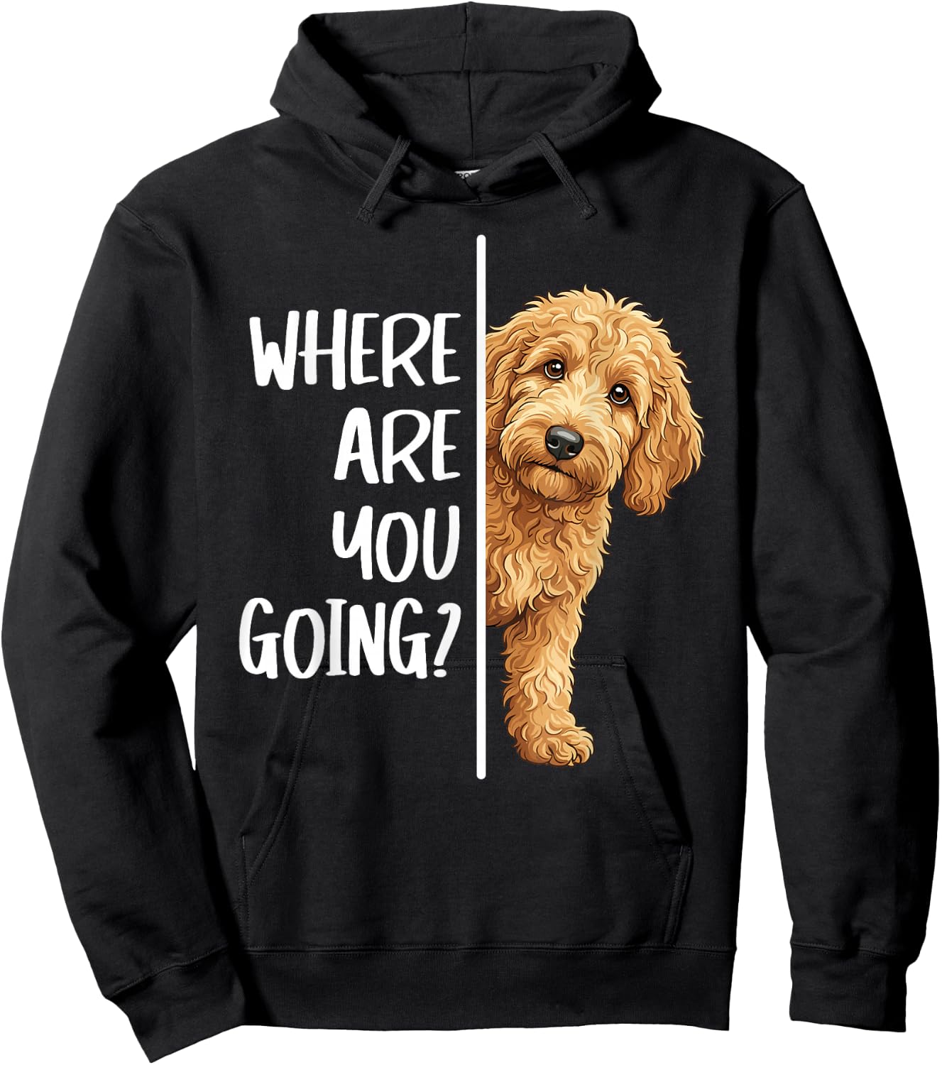 Where are You Going? Cute Goldendoodle Owners Dog Lovers Hoodie - Hoodie | Black