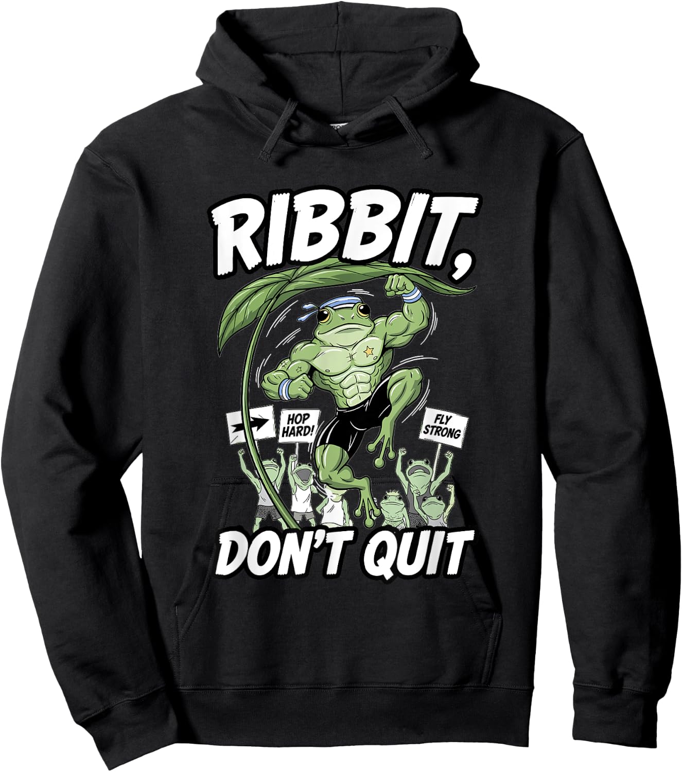 Ribbit Don’t Quit Frog Gym Motivation Amphibian Power Hoodie - Hoodie | Black
