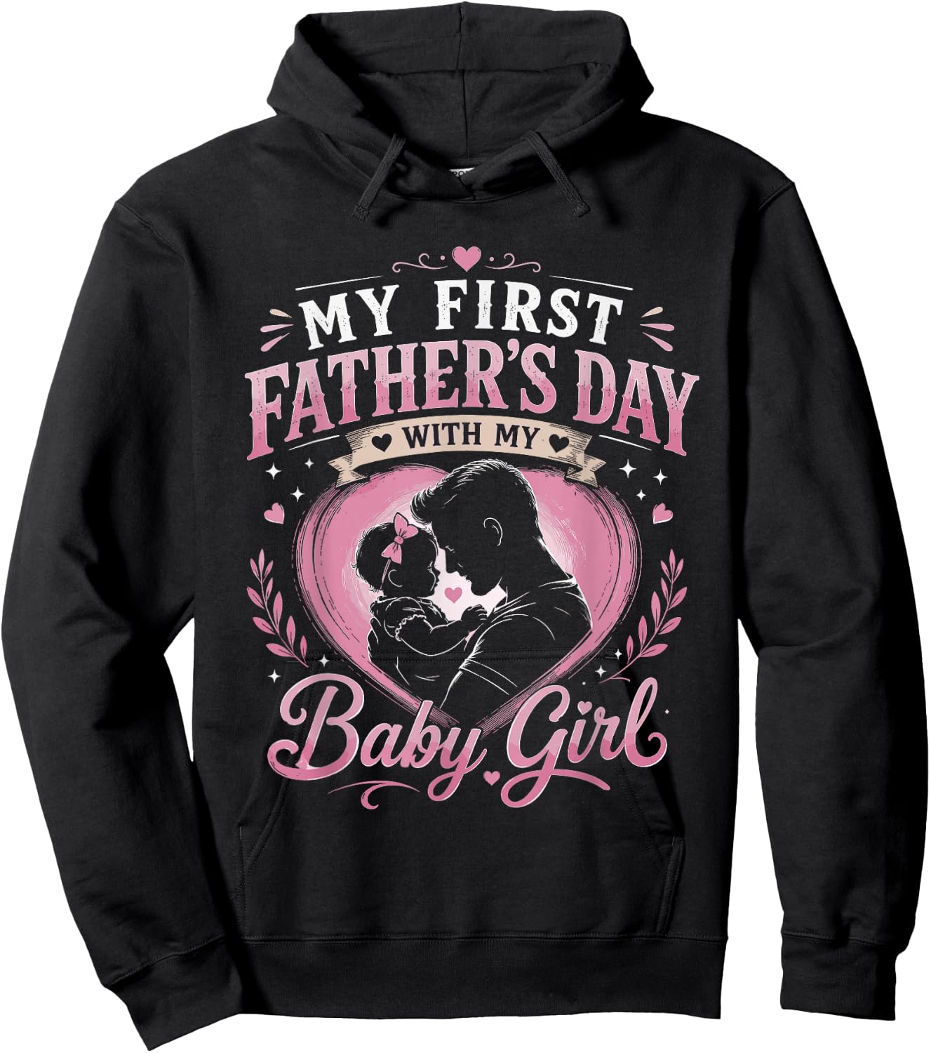 My First Fathers Day with Baby Girl Funny First Time Dad Hoodie - Hoodie | Black