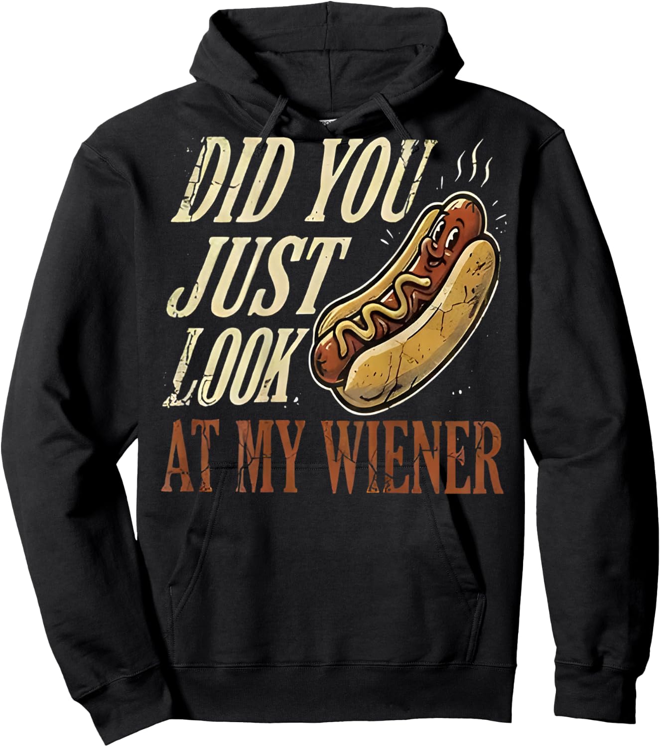 On Back Did You Just Look At My Wiener Funny Hotdog Lover Hoodie - Hoodie | Black