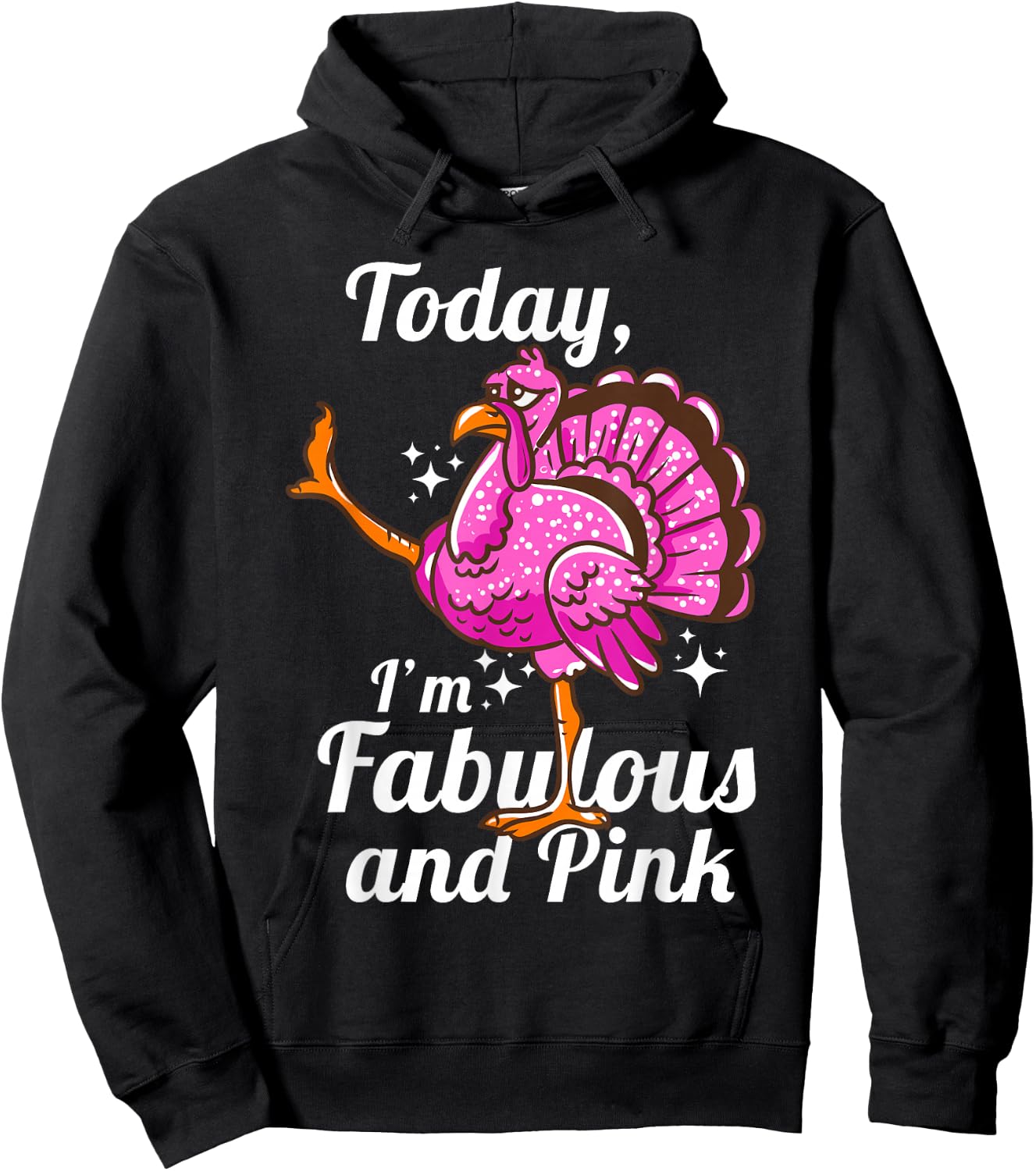 Today I'm Fabulous And Pink Funny Disguised Flamingo Turkey Hoodie - Hoodie | Black