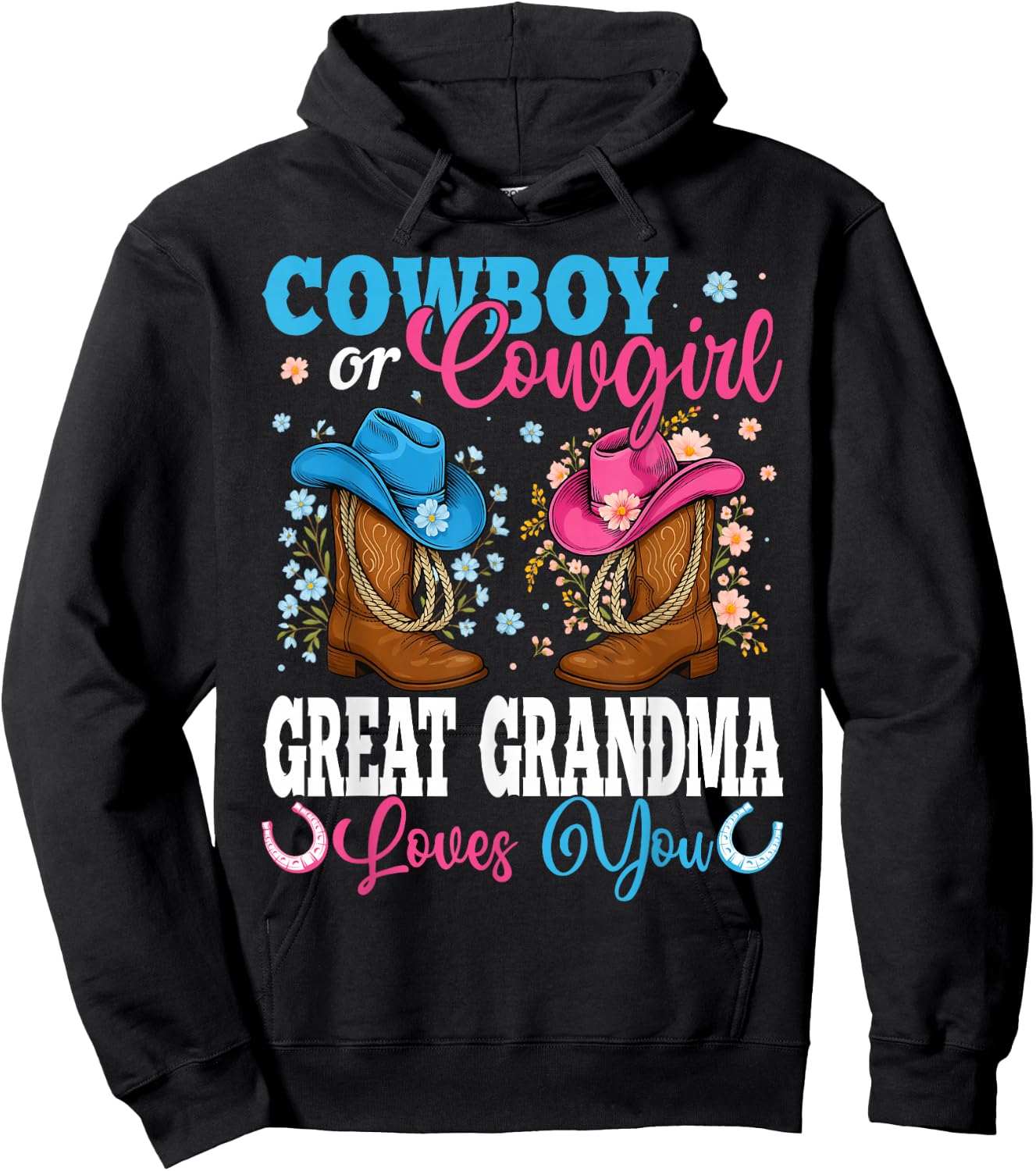 Cowboy Or Cowgirl Great Grandma Loves You Gender Reveal Hoodie - Hoodie | Black
