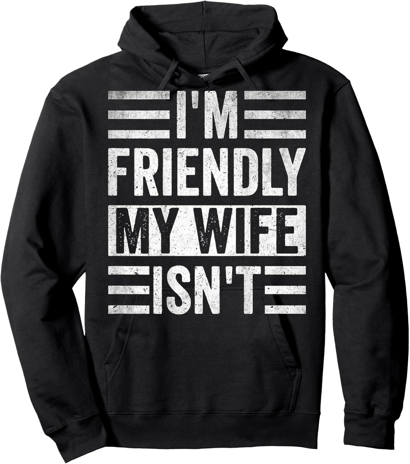 Funny Retro Husband I'm Friendly But My Wife Isn't (On Back) Hoodie - Hoodie | Black