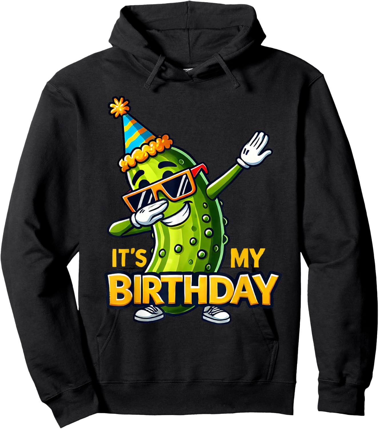 Cucumber Funny Dabbing Pickle Its My Birthday Men Women Kids Hoodie - Hoodie | Black