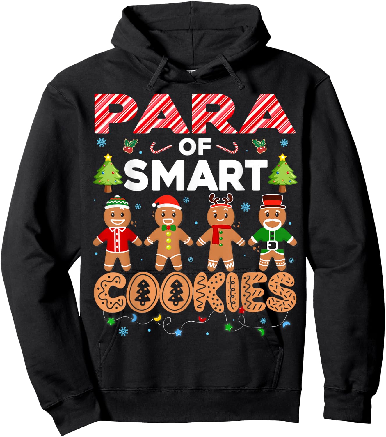 Christmas Paraprofessional Of Smart Cookies Gingerbread Hoodie - Hoodie | Black