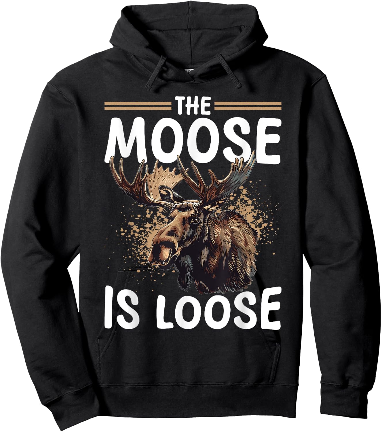 Funny Moose Animal The Moose Is Loose Hoodie - Hoodie | Black