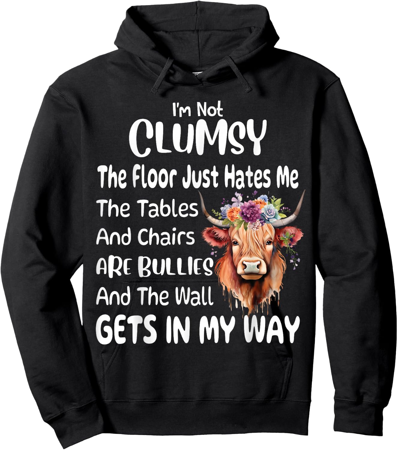 Funny Cow I'm Not Clumsy The Floor Just Hates Me The Table Hoodie - Hoodie | Black