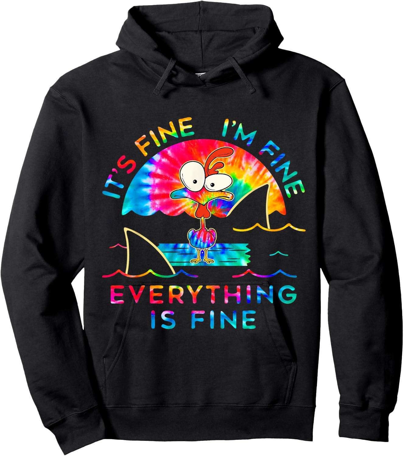 Chicken Tie Dye It's Fine I'm Fine Everything Is Fine Hoodie - Hoodie | Black
