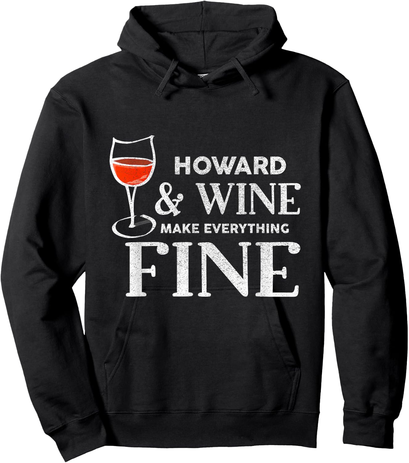 HOWARD und Wine machen alles gut Name HOWARDS , black, s Hoodie - Hoodie | Black