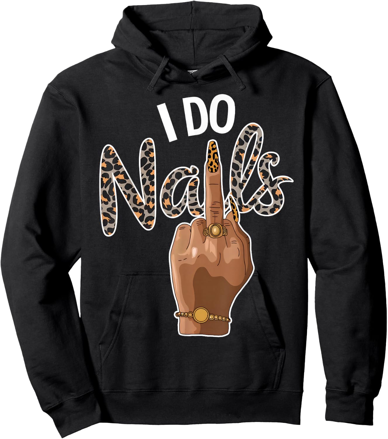I Do Nails Nail Boss Leopard Nail Artist Style Funny Hoodie - Hoodie | Black