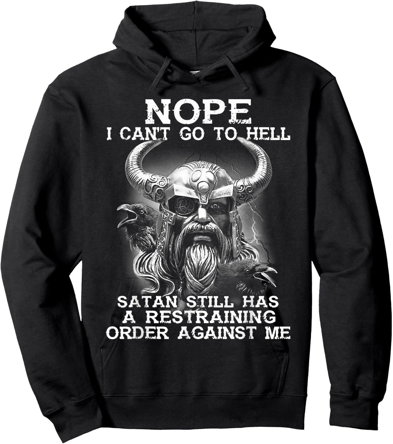 Nope I Can't Go To Hell Stan Still Has a Restraining Viking Hoodie - Hoodie | Black