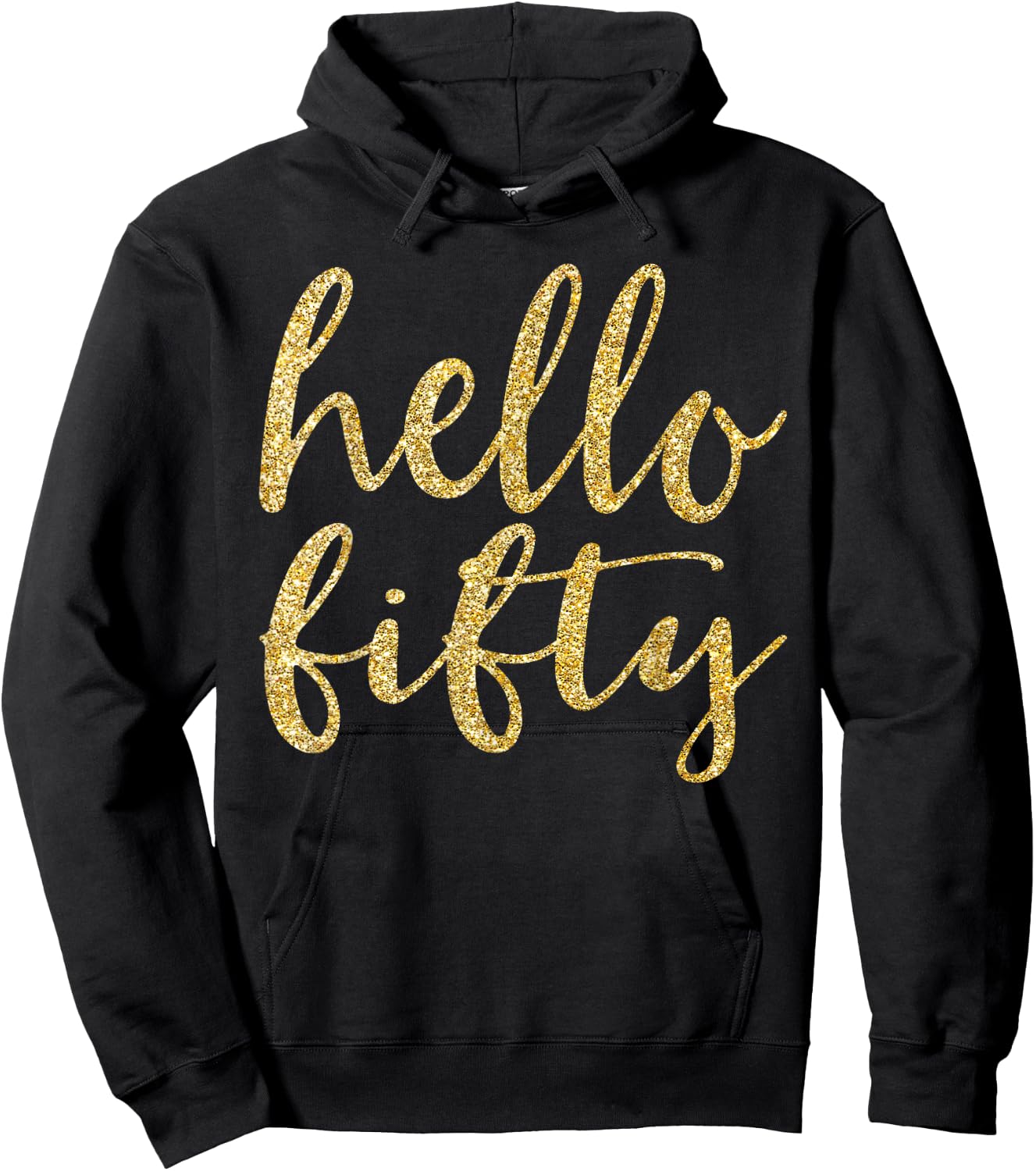 Hello Fifty 50th Birthday Squad 50 Year Old Gold Gift Hoodie - Hoodie | Black