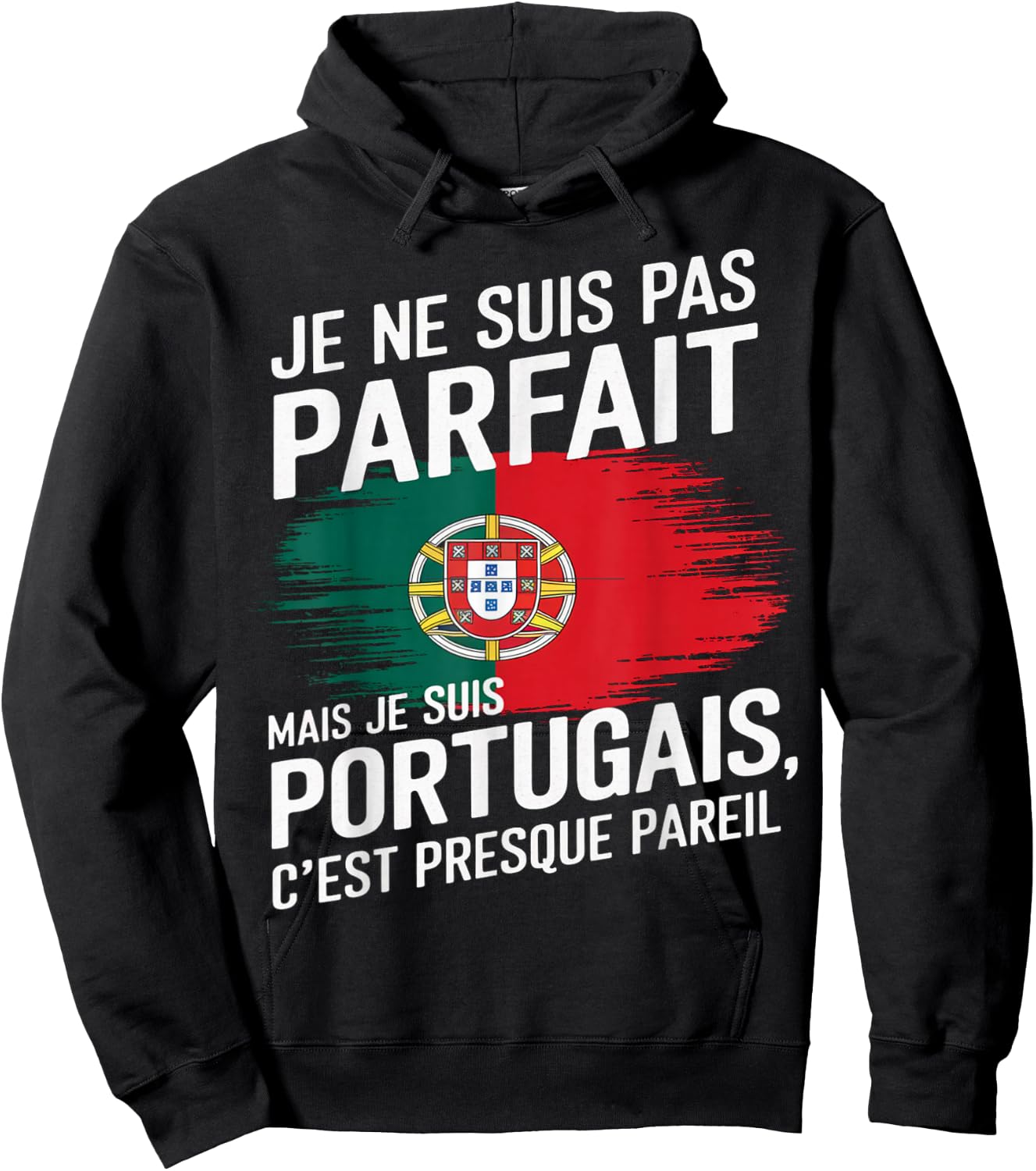 Je Suis Pas Parfait But Portuguese Humor Portugal Gift , Black, S Hoodie - Hoodie | Black