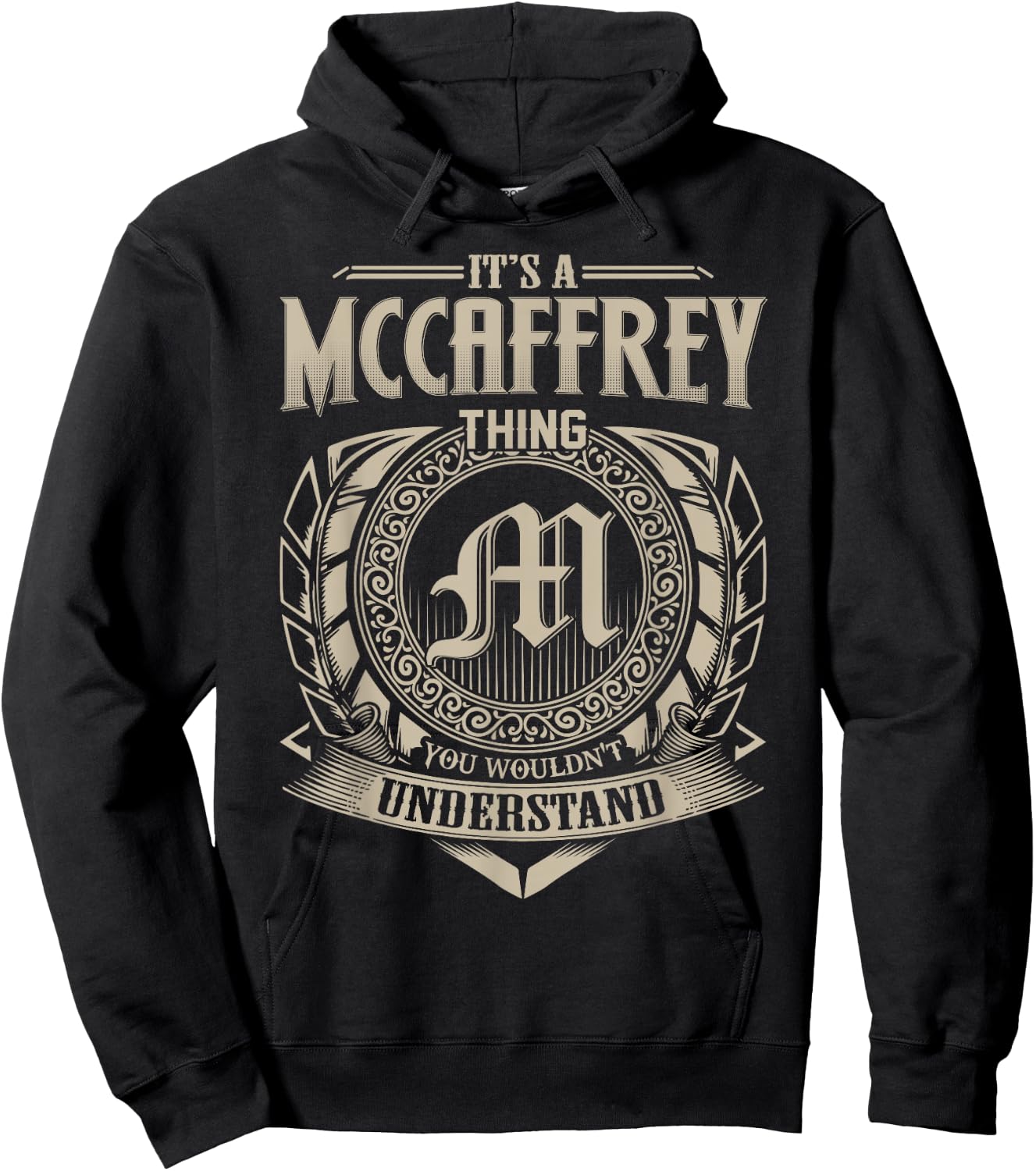 It's A MCCAFFREY Thing You Wouldn't Understand Name Vintage Hoodie - Hoodie | Black