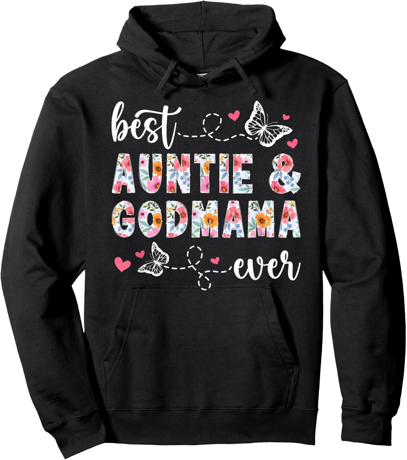 Best Auntie Godmama Ever Godmother Godmom Hoodie - Hoodie | Black