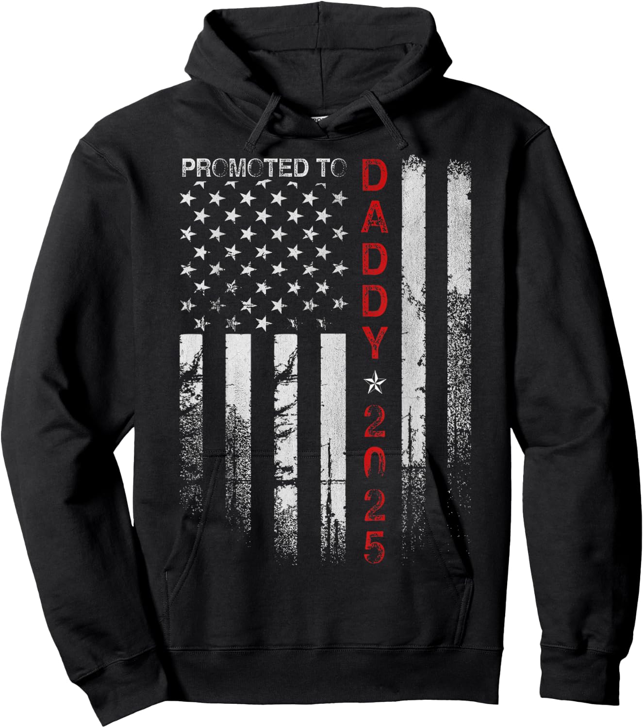 Patriotic Dad Promoted To Daddy Est 2025 New Dad 2025 Men Hoodie - Hoodie | Black