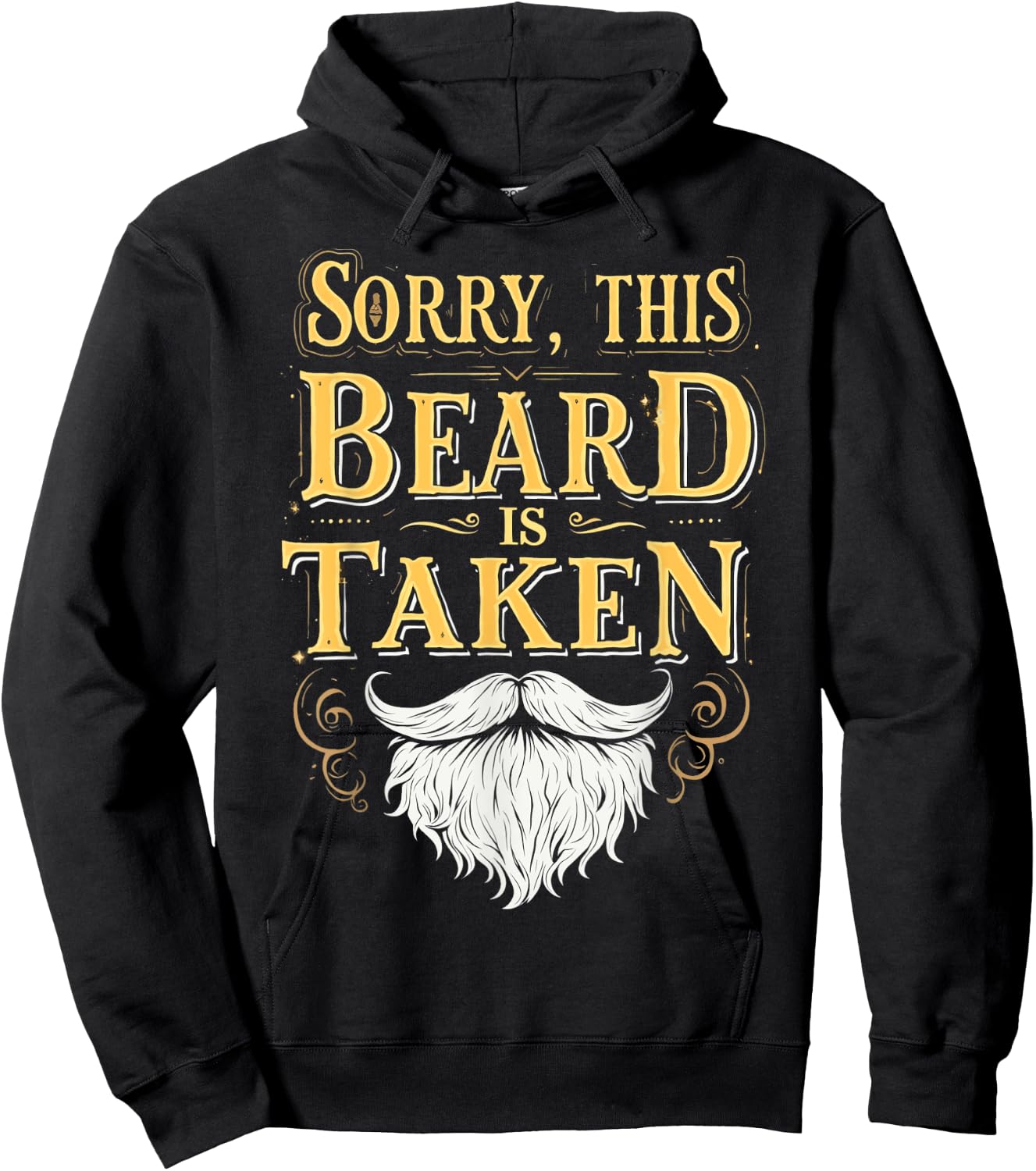 Sorry This Beard Is Taken Funny Valentines Day Hoodie - Hoodie | Black