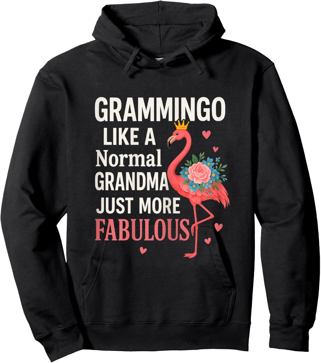Flamingo Grammingo Like Normal Grandma Funny Mom Mothers Day Hoodie - Hoodie | Black