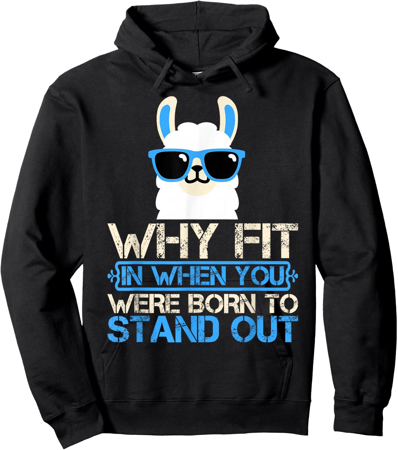 Why Fit In When You Were Born To Stand Out Hoodie - Hoodie | Black
