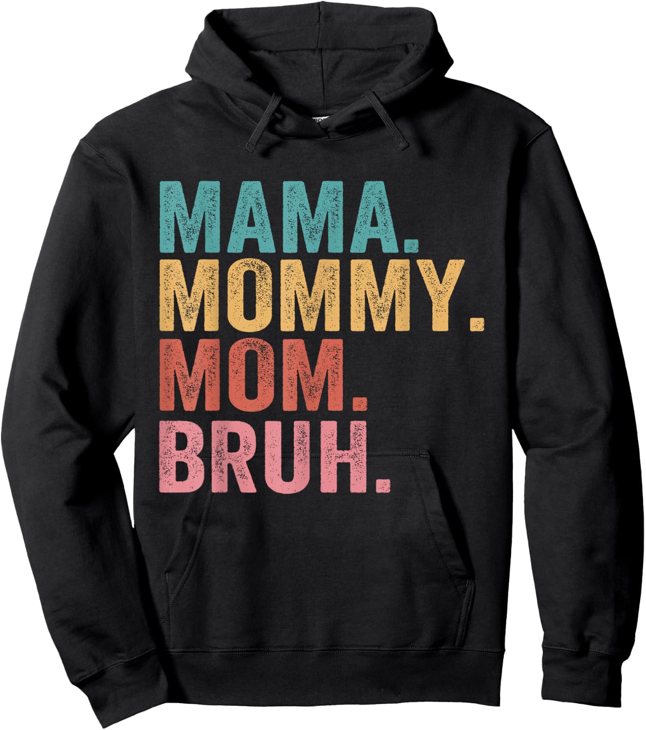 Mama Mommy Mom Bruh Mothers Day Vintage Funny Mother Hoodie - Hoodie | Black