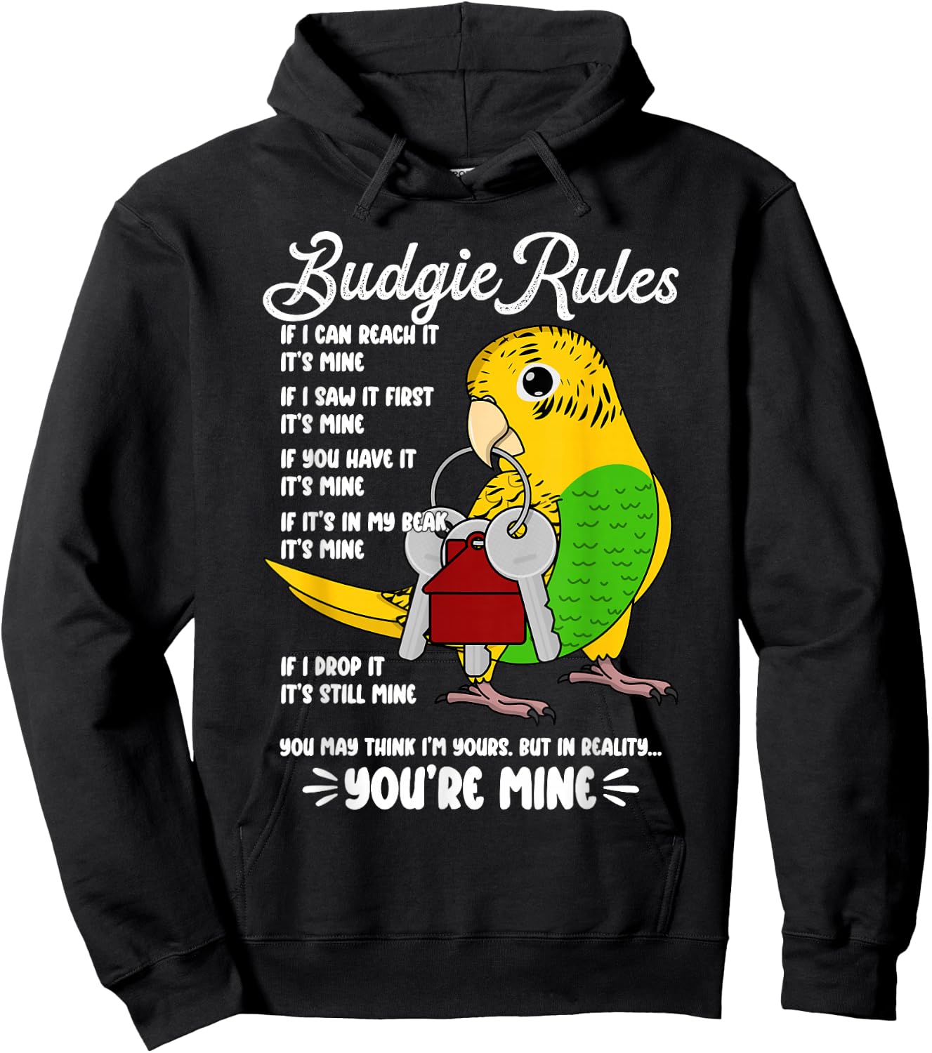 Parrot House Rules: It's Mine I Yellow Budgie Budgerigar Hoodie - Hoodie | Black