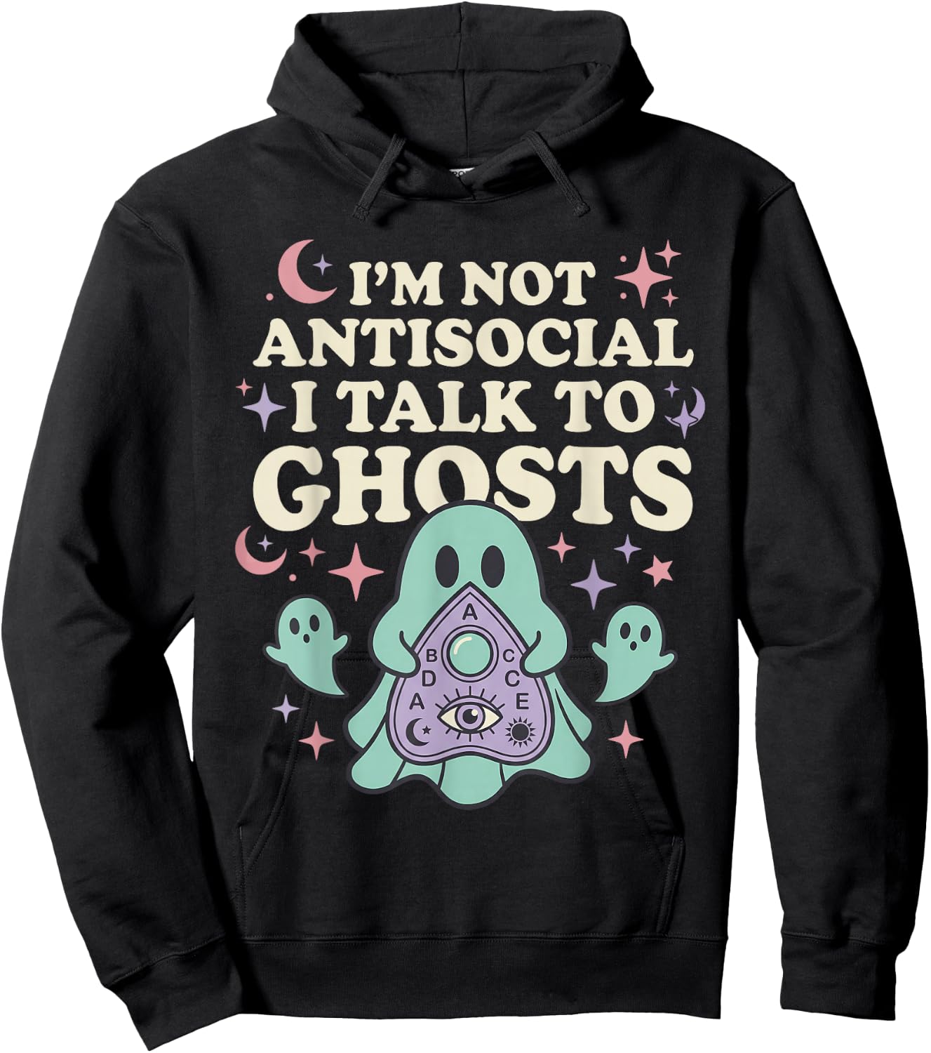 I'm NOT Antisocial I Talk to Ghosts Funny Design Hoodie - Hoodie | Black
