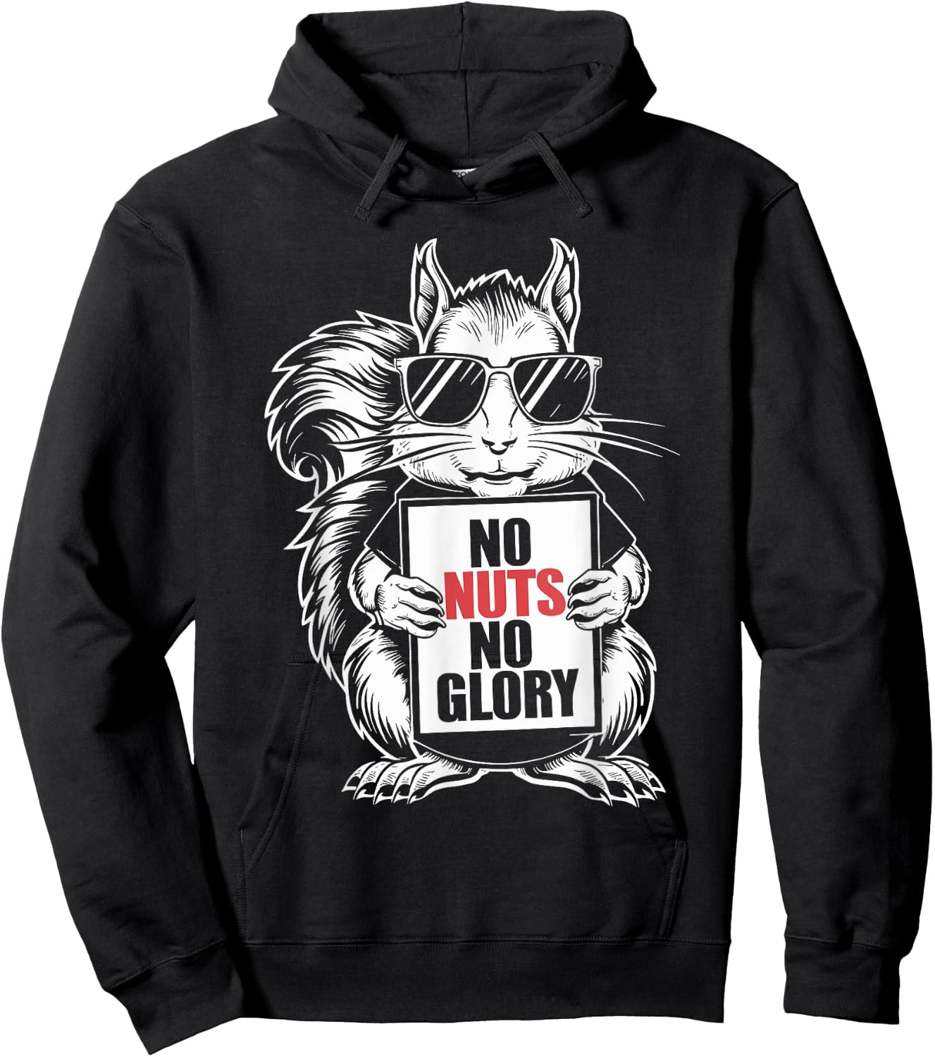 Squirrel, No Nut No Glory, Funny Squirrel Lover Hoodie - Hoodie | Black