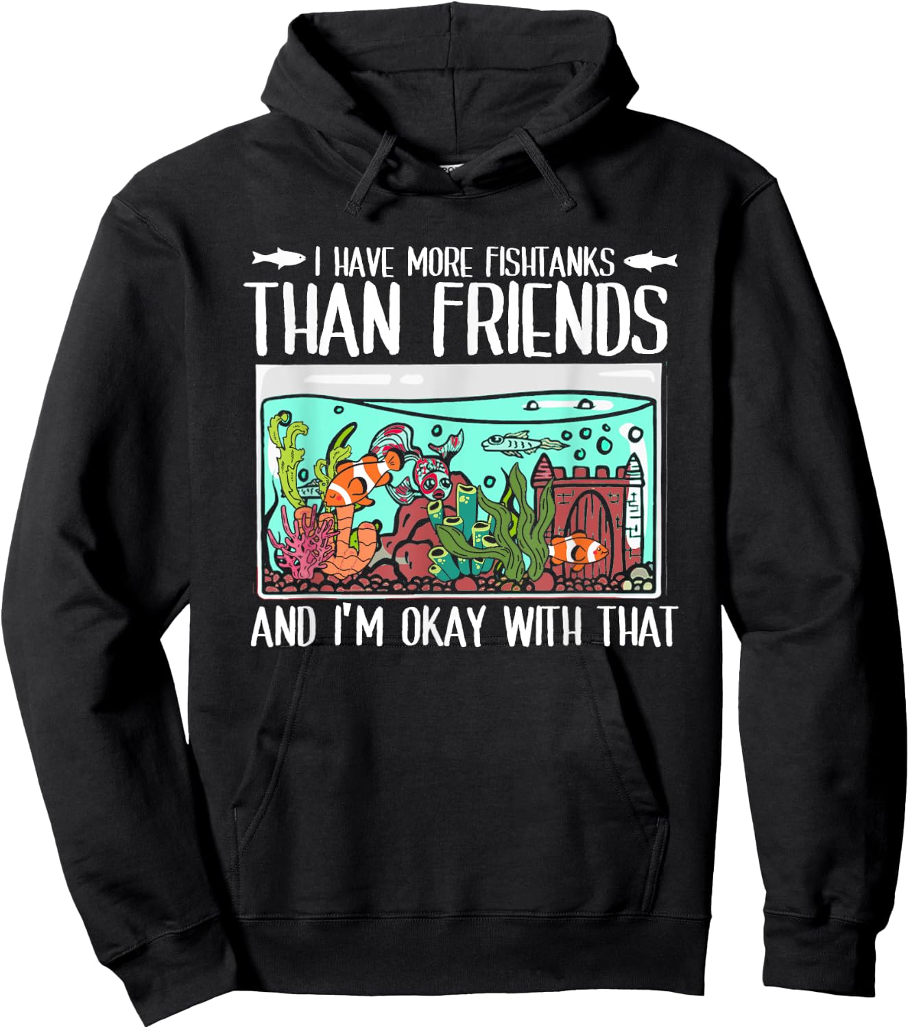 I Have More Fish Tanks Than Friends | Fishkeeper Aquarium Hoodie - Hoodie | Black