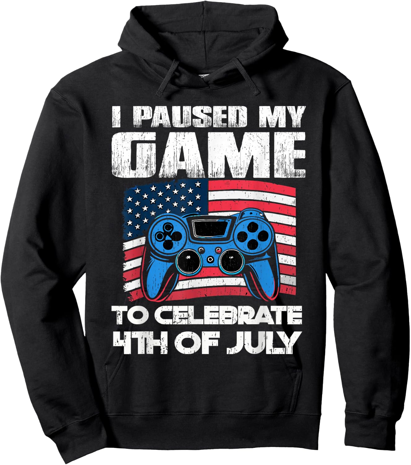 I Paused My Game To Celebrate 4th Of July Video Gamer Hoodie - Hoodie | Black