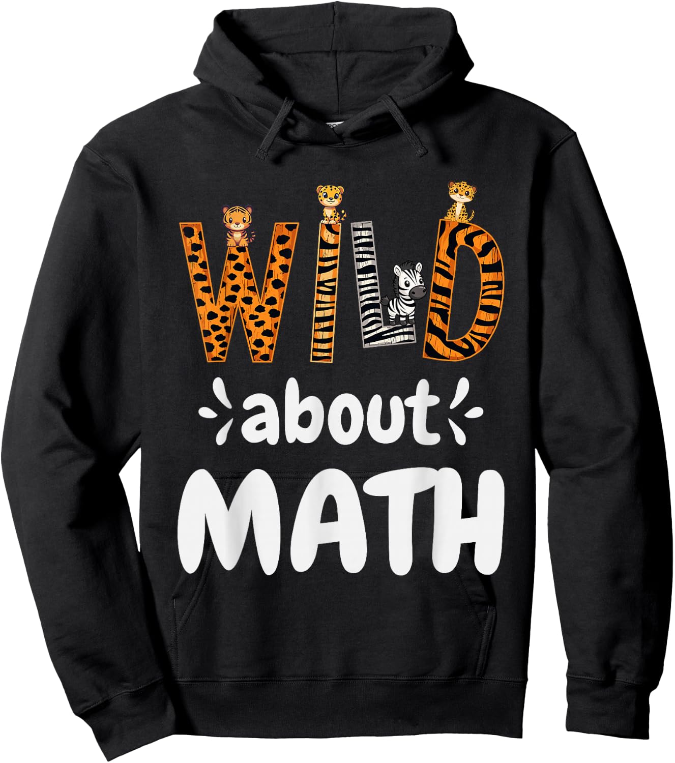 Wild about Math, Pi Mathematics Teacher Physics Student Hoodie - Hoodie | Black