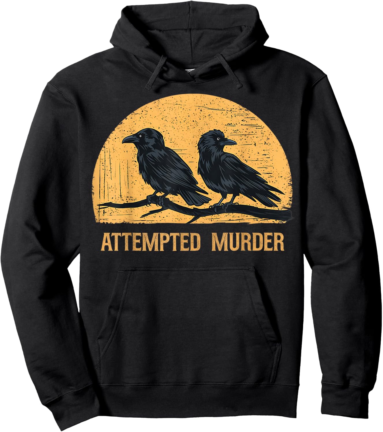 Attempted Murder Funny Ironic Crow Lover Hoodie - Hoodie | Black