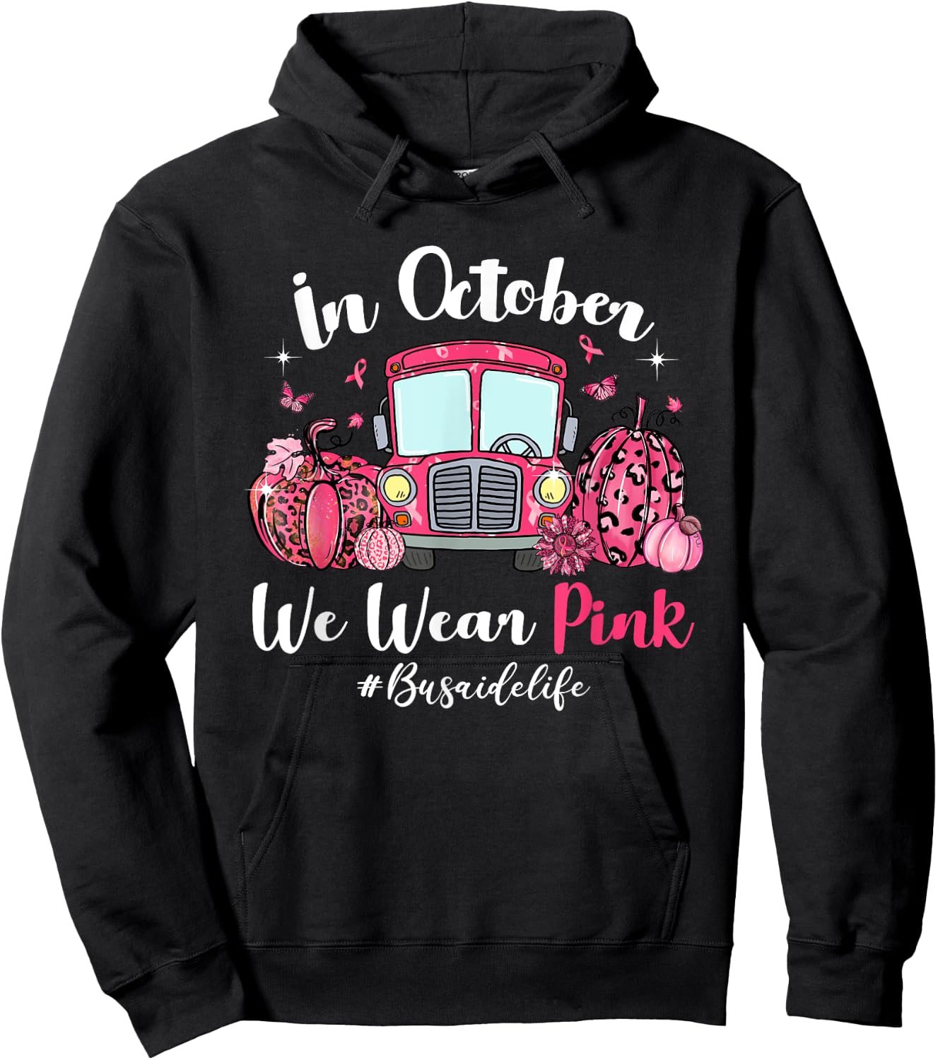 In October We Wear Pink Bus Aide Life Breast Cancer Gifts Hoodie - Hoodie | Black