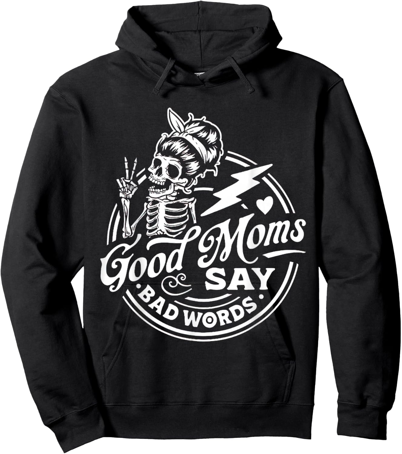 Good Mom Says Bad Words Messy Bun Skull Thanksiving Hoodie - Hoodie | Black