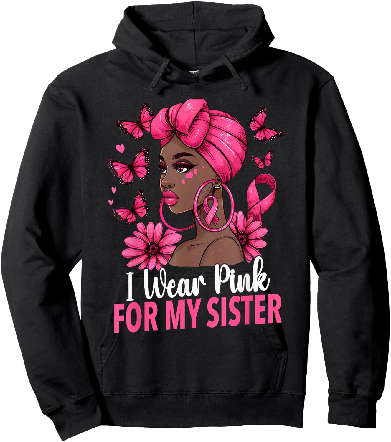 I wear Pink For My Sister Afro Woman Breast Cancer Awareness Hoodie - Hoodie | Black