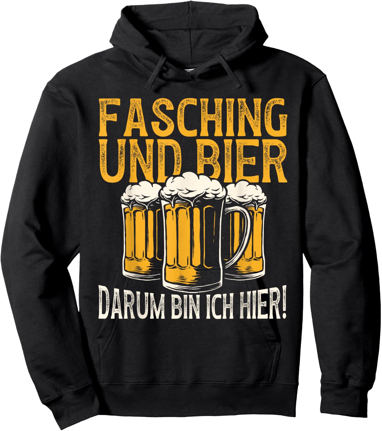 Fasching Und Bier Darum Bin Ich Hier Carnival Costume Men's , black Hoodie - Hoodie | Black