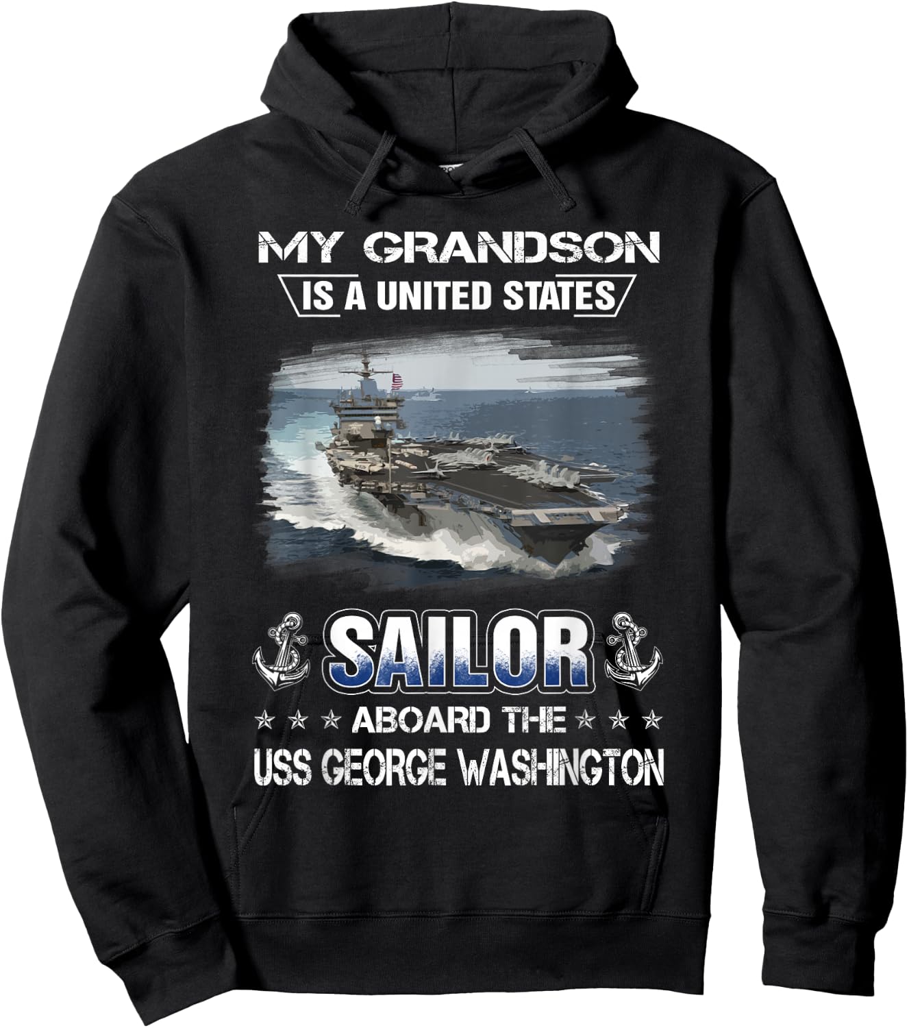 My Grandson Is a Sailor Aboard USS George Washington CVN 73 Hoodie - Hoodie | Black