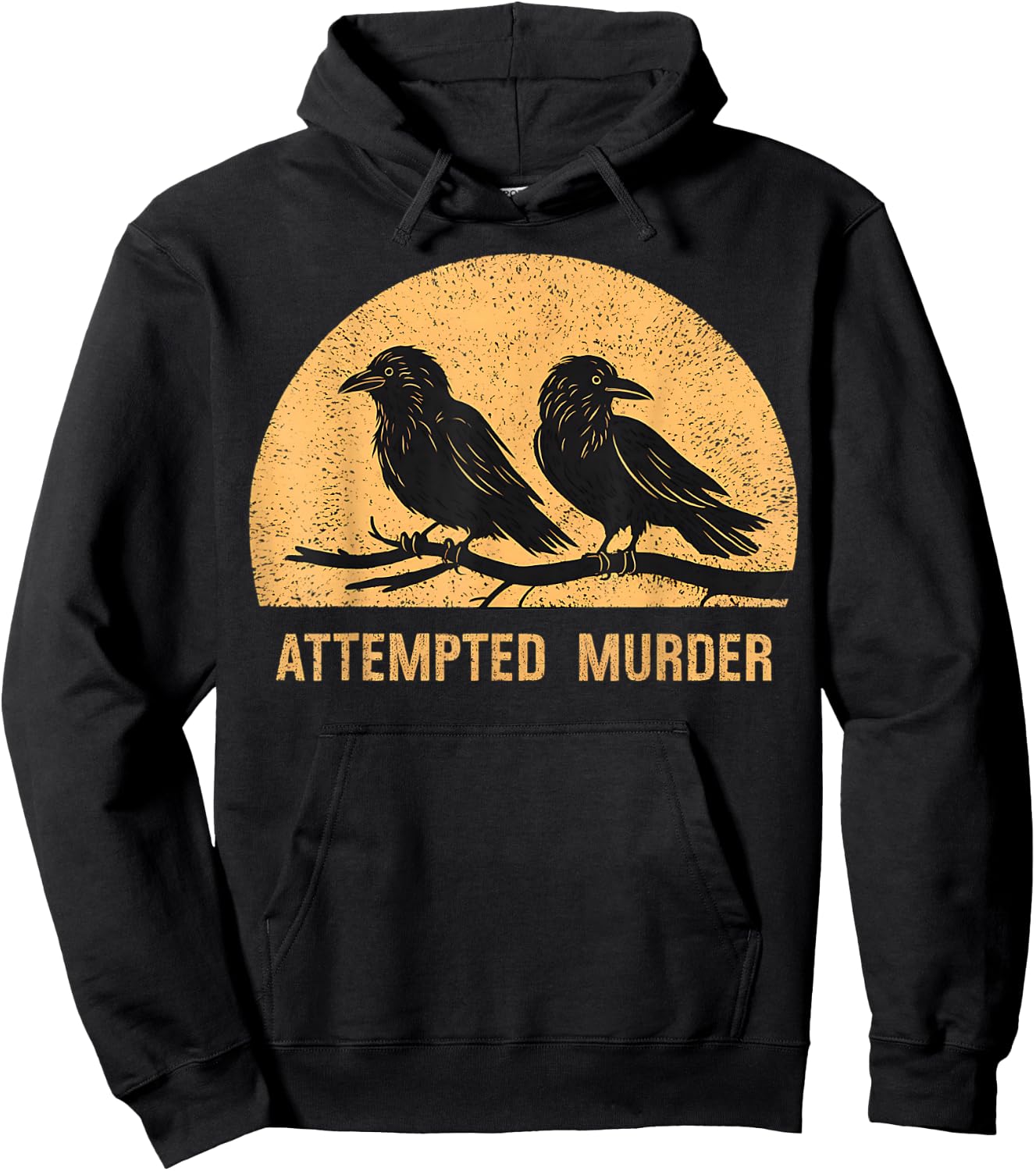 Attempted Murder Funny Ironic Crow Lover Hoodie - Hoodie | Black
