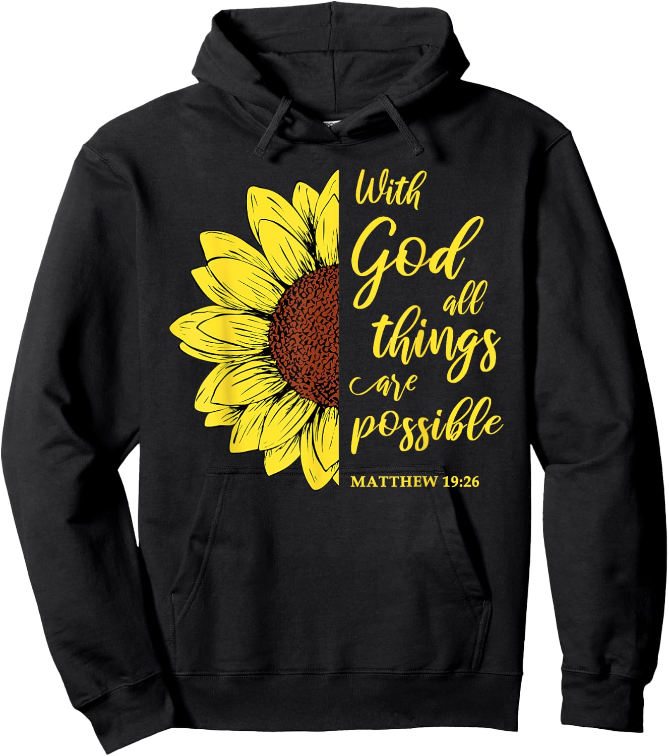 With God All Things Are Possible Sunflower Matthew 19:26 Hoodie - Hoodie | Black
